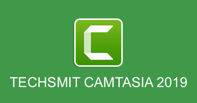 ویدیو های شما را با Camtasia 2020 ادیت کنم